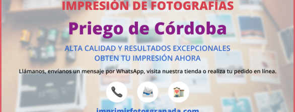 Imprimir Fotos en Priego de Córdoba: Captura tus Recuerdos 📸🌟